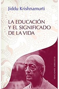 Educacion Y El Significado de la Vida, La