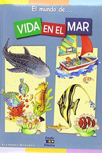 EL MUNDO DE. VIDA EN EL MAR