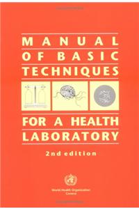 Manual of Basic Techniques for a Health Laboratory