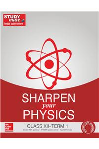 Sharpen your Physics Class 12