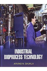 Industrial Bioprocess Technology