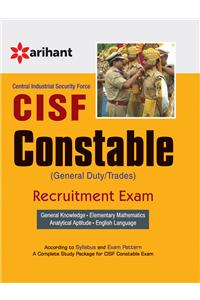 Central Industrial Security Force CISF Constable (GD) Recruitment Exam with Practice Stes