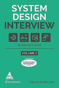 System Design Interview: An insider's guide â€“ Volume 2 (Greyscale Indian Edition)