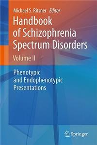 Handbook of Schizophrenia Spectrum Disorders, Volume 2