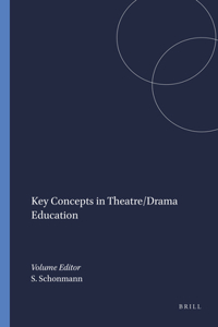 Key Concepts in Theatre/Drama Education