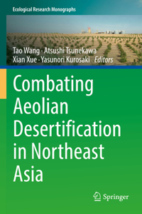 Combating Aeolian Desertification in Northeast Asia