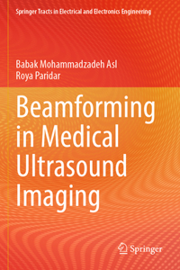 Beamforming in Medical Ultrasound Imaging