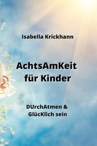 AchtsAmKeit für Kinder