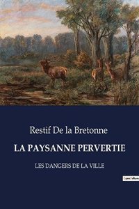 La Paysanne Pervertie