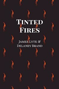 Tinted Fires