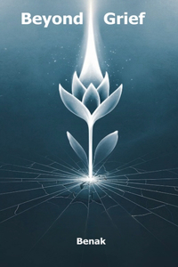 Beyond Grief
