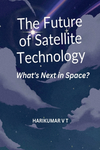 Future of Satellite Technology