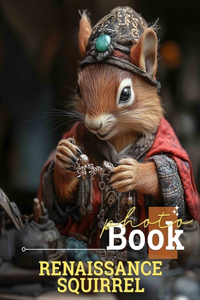 Renaissance Squirrel Photo Book