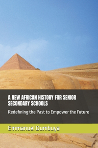 A New African History for Senior Secondary Schools