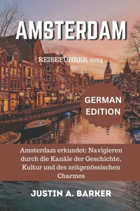 Amsterdam Reiseführer 2024