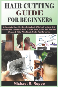 Hair Cutting Guide for Beginners