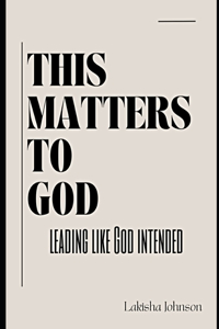 This Matters to God