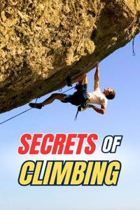 Secrets of Climbing