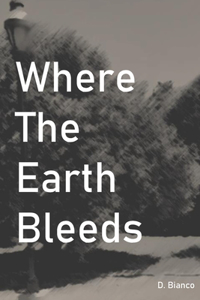 Where The Earth Bleeds