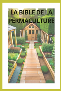 La Bible de la Permaculture