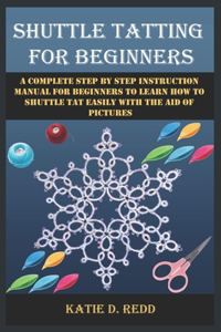 Shuttle Tatting for Beginners