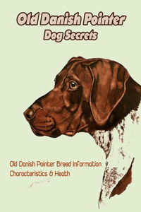 Old Danish Pointer Dog Secrets