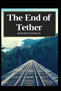 The End of Tether