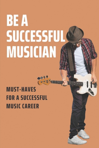 Be A Successful Musician