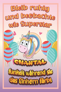 Bleib ruhig und beobachte wie Superstar Chantal funkelt während sie das Einhorn färbt