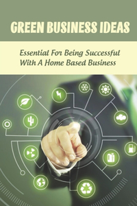 Green Business Ideas