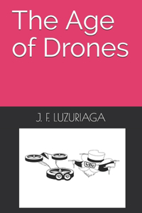 Age of Drones