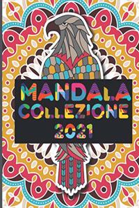 mandala collezione 2021: Mandala di raccolta con ornamenti disegnati a mano per libro da colorare Attività per adulti