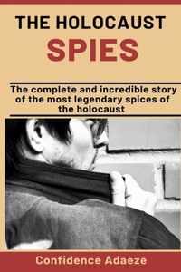 The Holocaust Spies