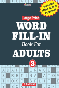 Large Print WORD FILL-IN Book For ADULTS; Vol.3