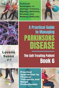 Practical Guide to Managing Parkinson's Disease