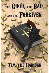 The Good, the Bad, and the Forgiven