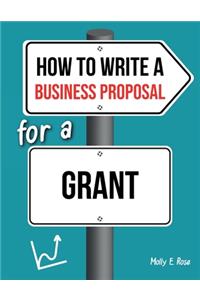 How To Write A Business Proposal For A Grant