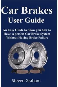 Car Brakes User Guide