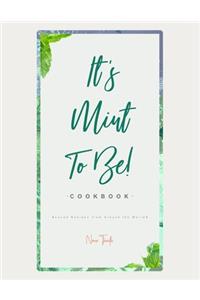 It's Mint To Be!