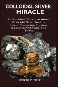 Colloidal Silver Miracle