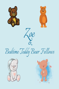 Zoe & Bedtime Teddy Bear Fellows