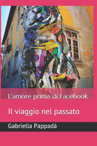 L'amore prima di Facebook