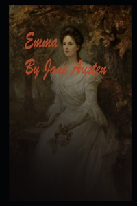 Emma by Jane Austen Annotated Updated Novel