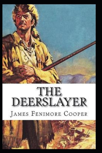 The Deerslayer-Original Edition(Annotated)