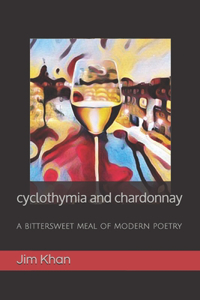 cyclothymia and chardonnay