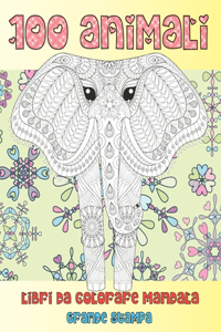 Libri da colorare Mandala - Grande stampa - 100 Animali