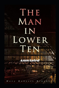 The Man In Lower Ten Annotated