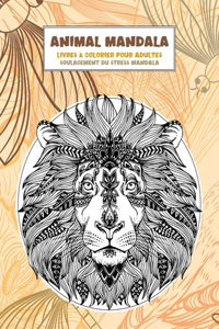 Livres à colorier pour adultes - Soulagement du stress Mandala - Animal Mandala
