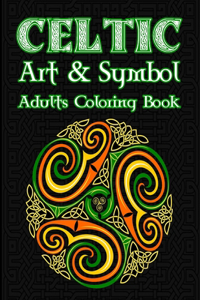 Celtic Art And Symbol Adults Coloring Book