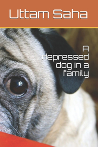 A depressed dog in a family